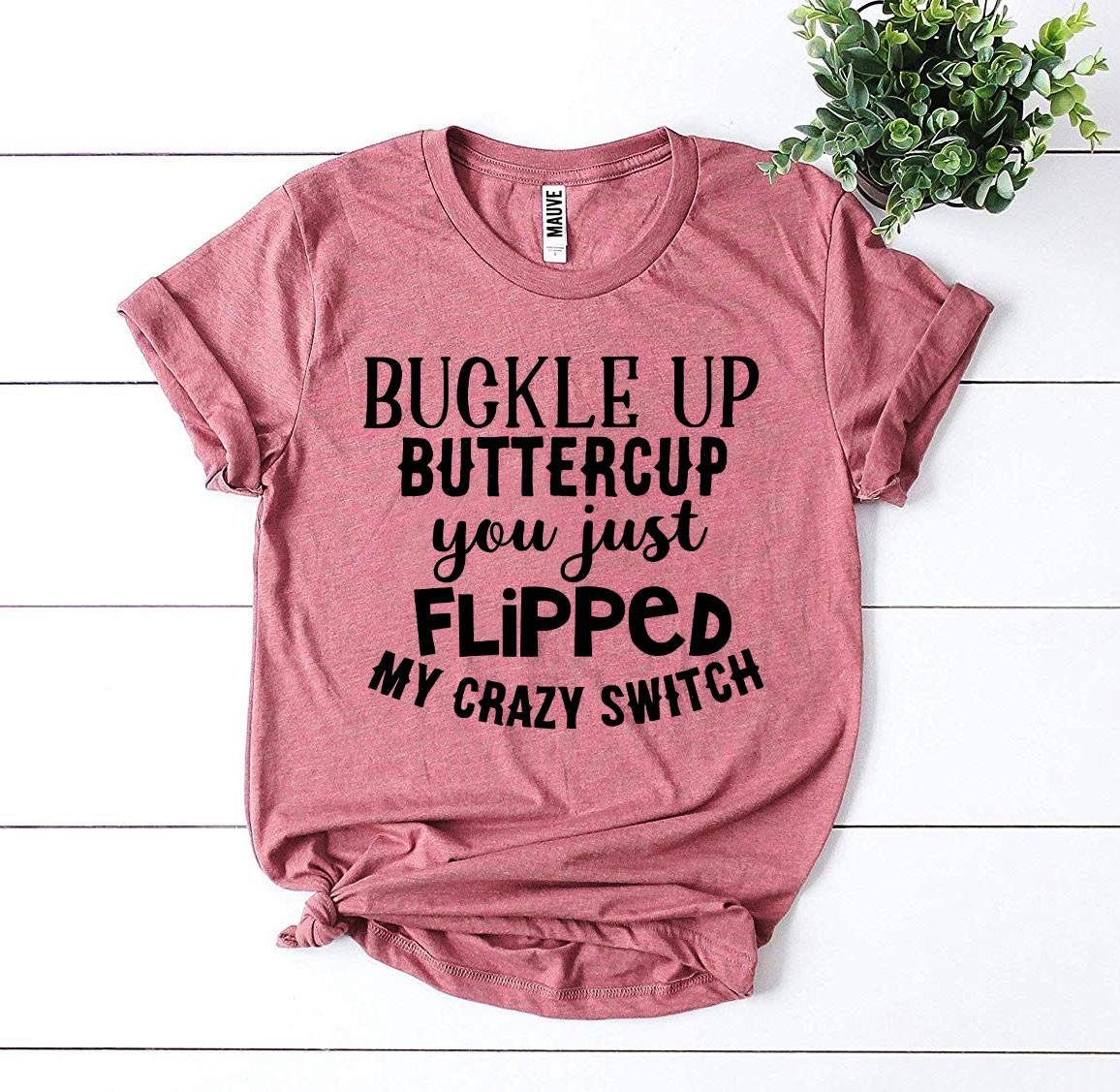 Buckle Up Buttercup T-shirt、mySite、camillekostekn