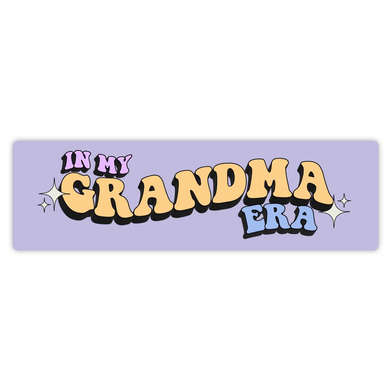  In My Grandma Era Bumper Sticker、mySite、ghnorth