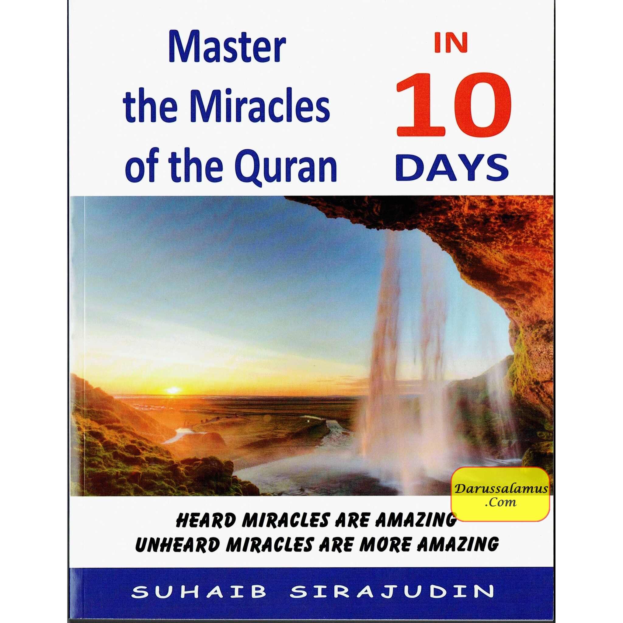 Master The Miracles Of The Quran In 10 Days By Suhaib Sirajudin、mySite、topwebapps
