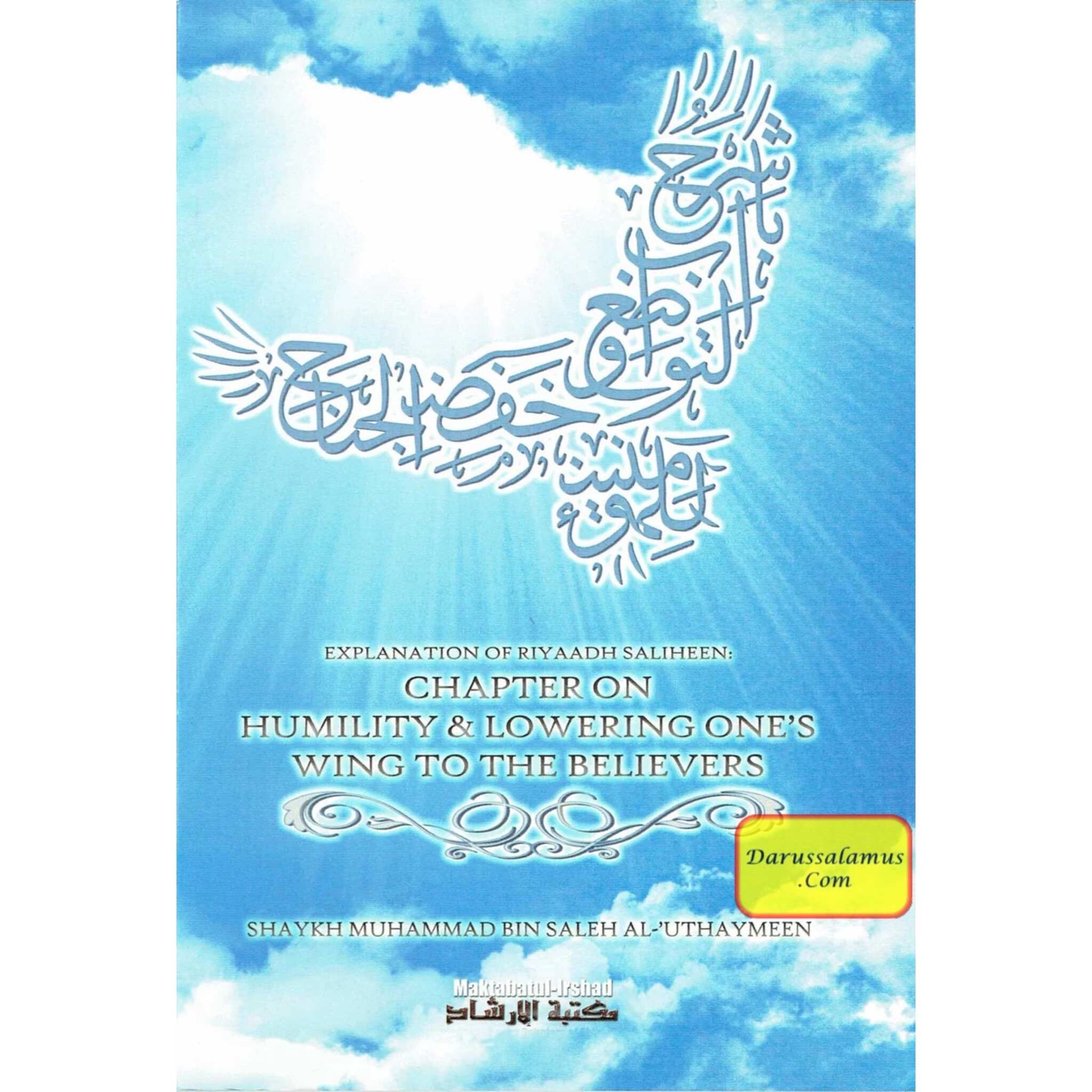 Explanation of Riyaadh Saliheen: Chapter on Humility & Lowering Ones' Wing To The Believers By Shaykh Muhammad bin Saleh al-Uthaymeen、mySite、topwebapps
