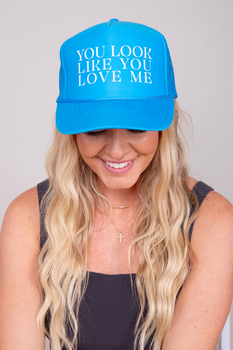 You Look Like You Love Me Trucker Hat - Bright Blue、mySite、hinf8tx79