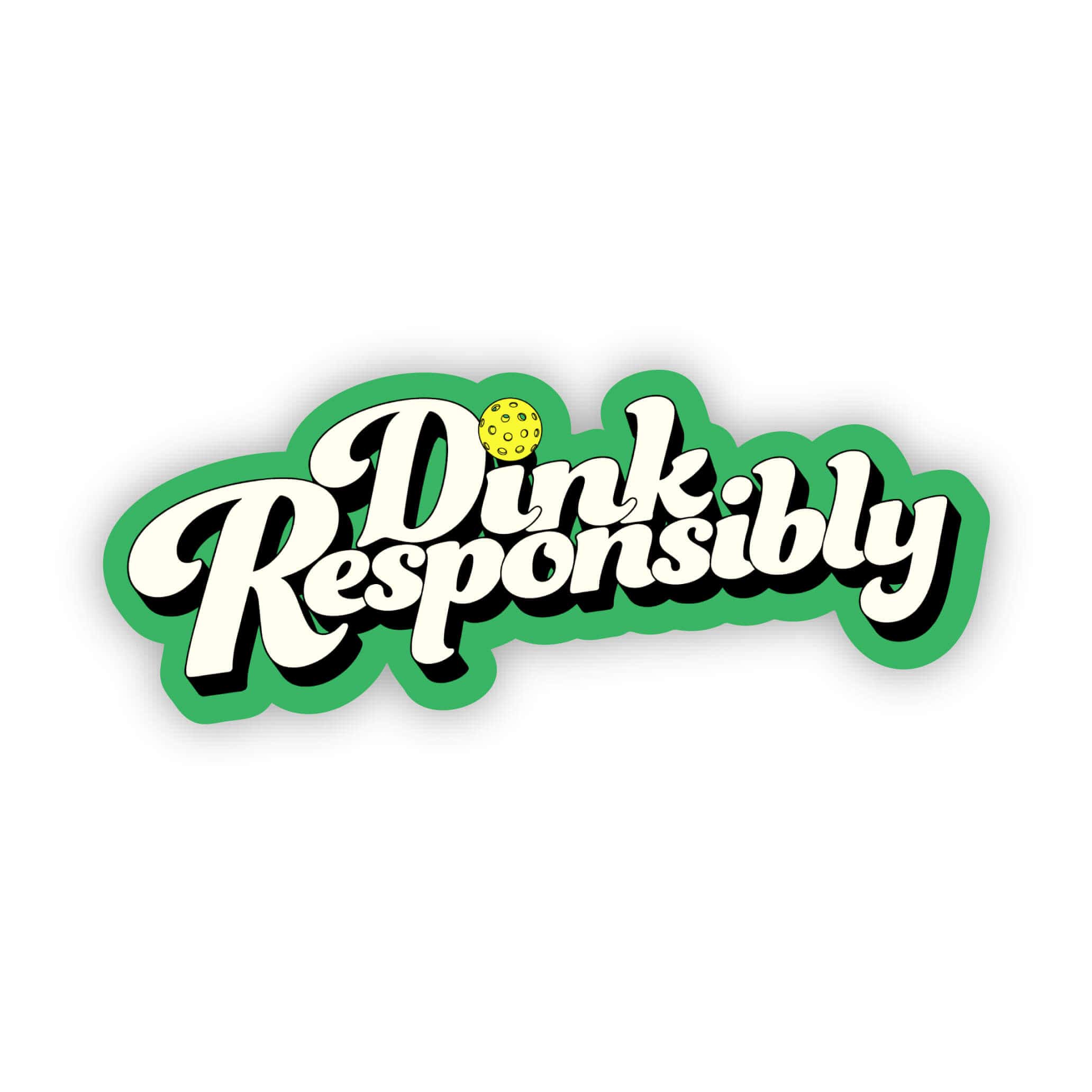  Dink Responsibly Sticker、mySite、elrpsem3k
