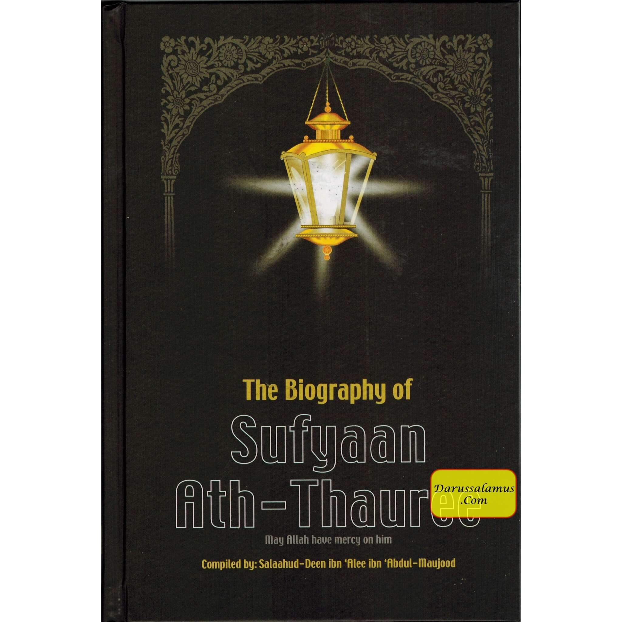 The Biography of Sufyaan Ath-Thauree By Salahuddin Ali Abdul Mawjood、mySite、topwebapps
