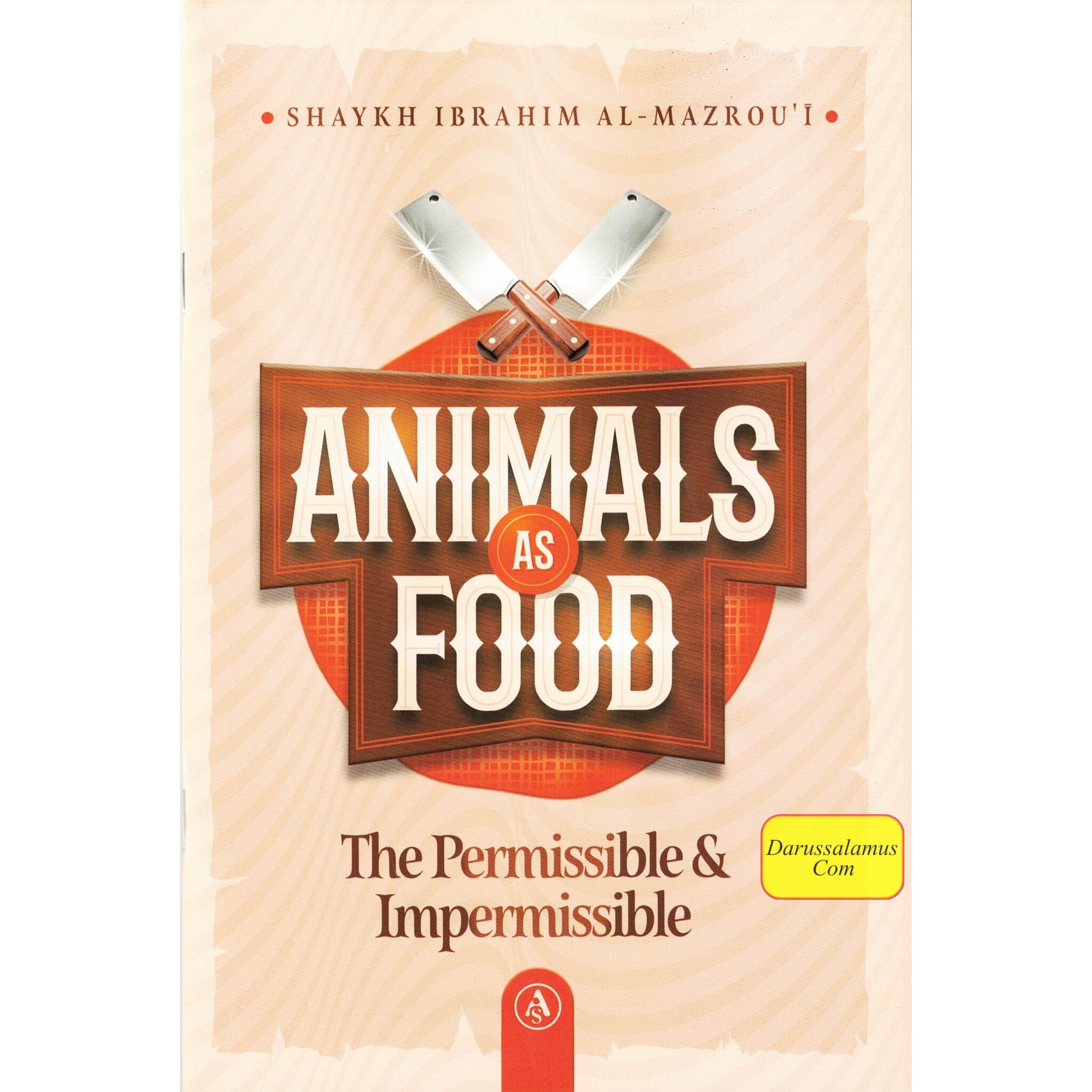 Animals As Food: The Permissible & Impermissible By Shaykh Ibrahim Al-Mazrou'i、mySite、topwebapps