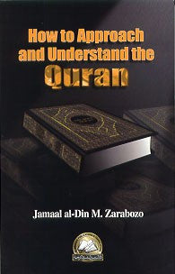 How to Approach and Understand the Quran By Jamaal al-Din Zarabozo、mySite、topwebapps