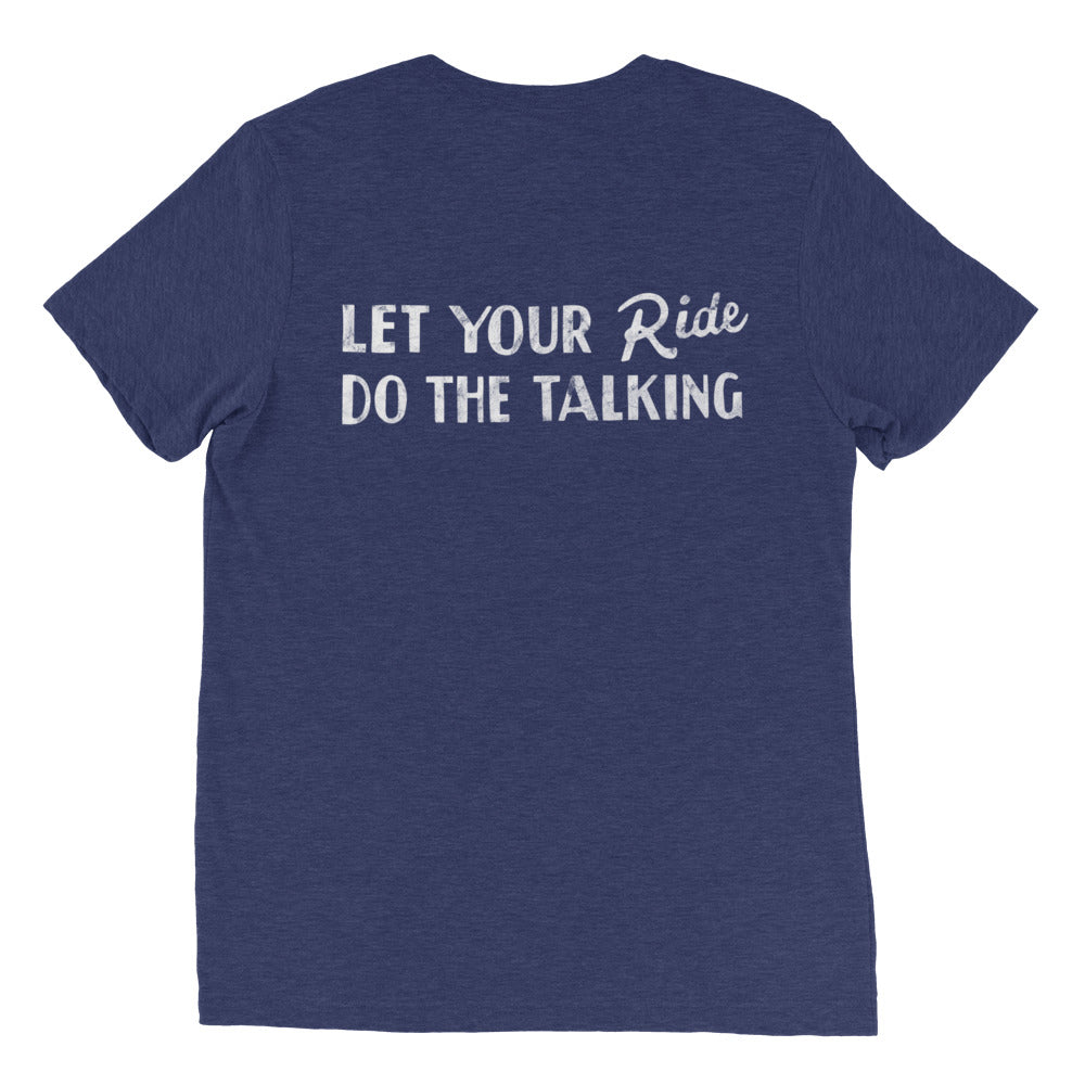 Let your ride do the talking tee、mySite、noshort