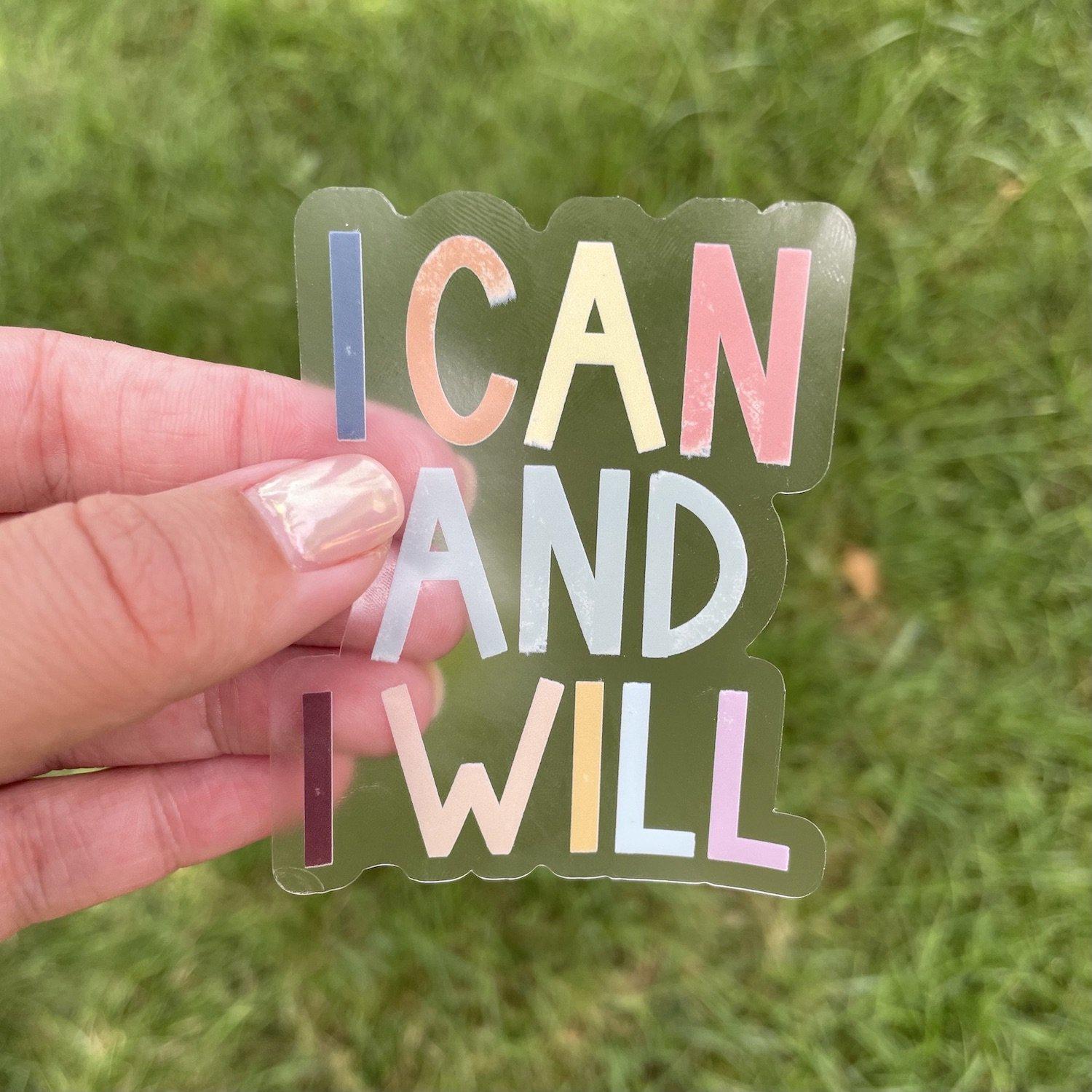  I Can and I Will Positivity Lettering Clear Sticker、mySite、elrpsem3k