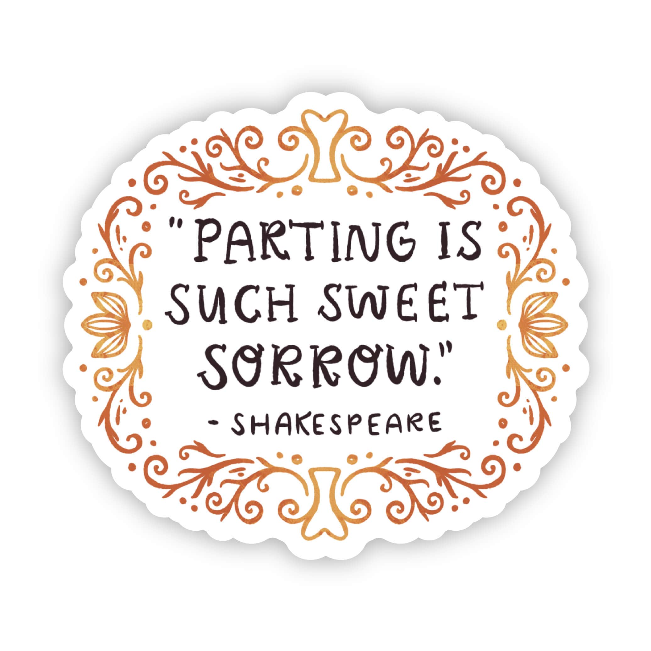  Parting is such sweet sorrow - Shakespeare、mySite、elrpsem3k