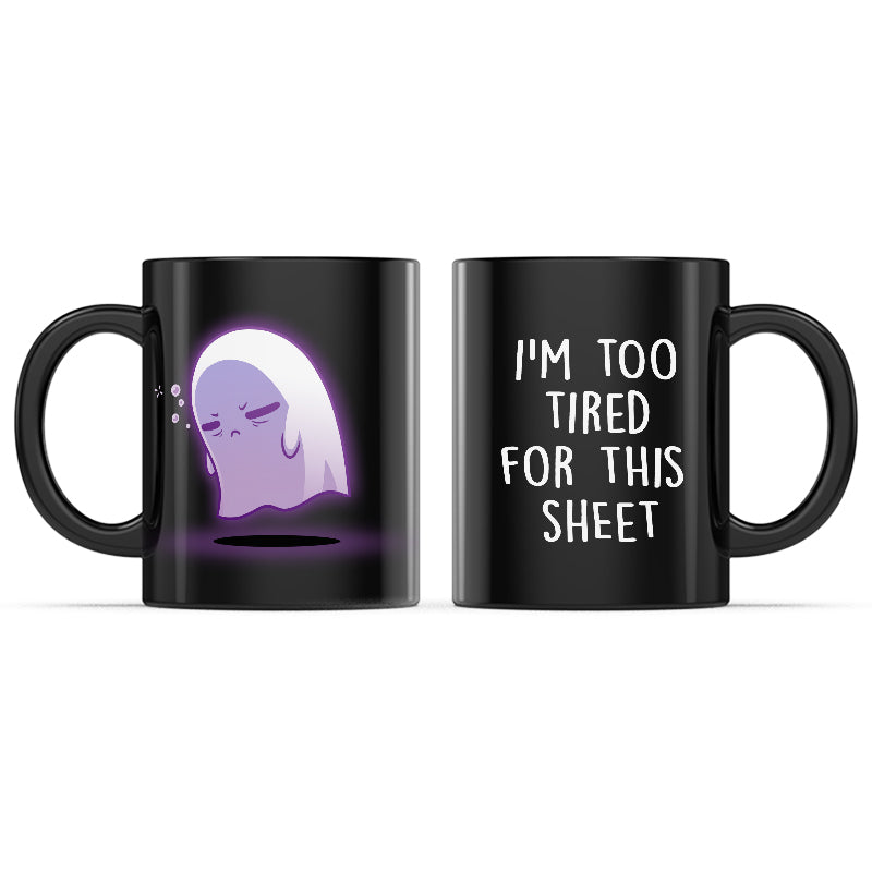 I'm Too Tired for This Sheet Mug、mySite、lovesweatpilates