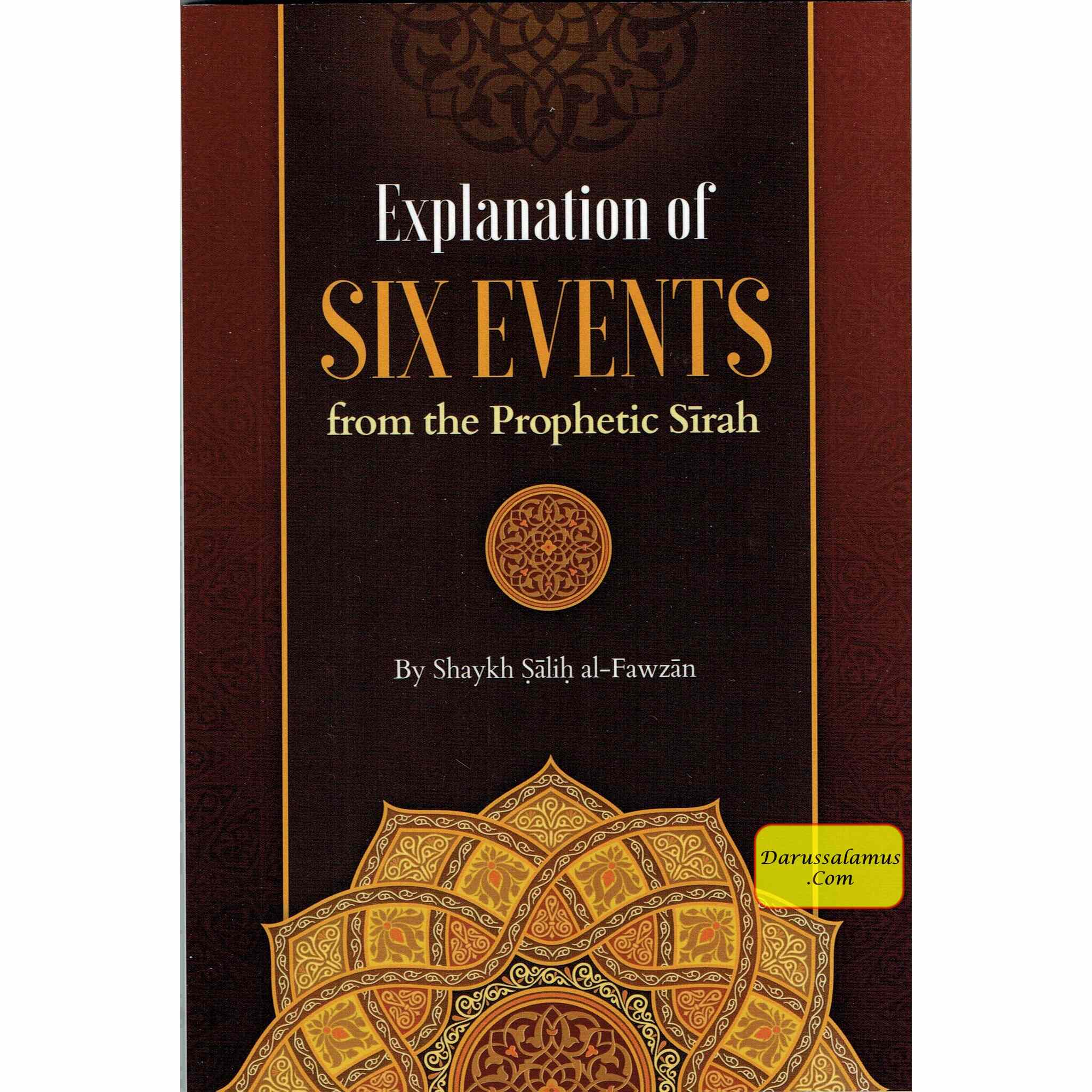 Explanation Of Six Events From The Prophetic Seerah By Shaykh Saalih al-Fawzaan、mySite、topwebapps