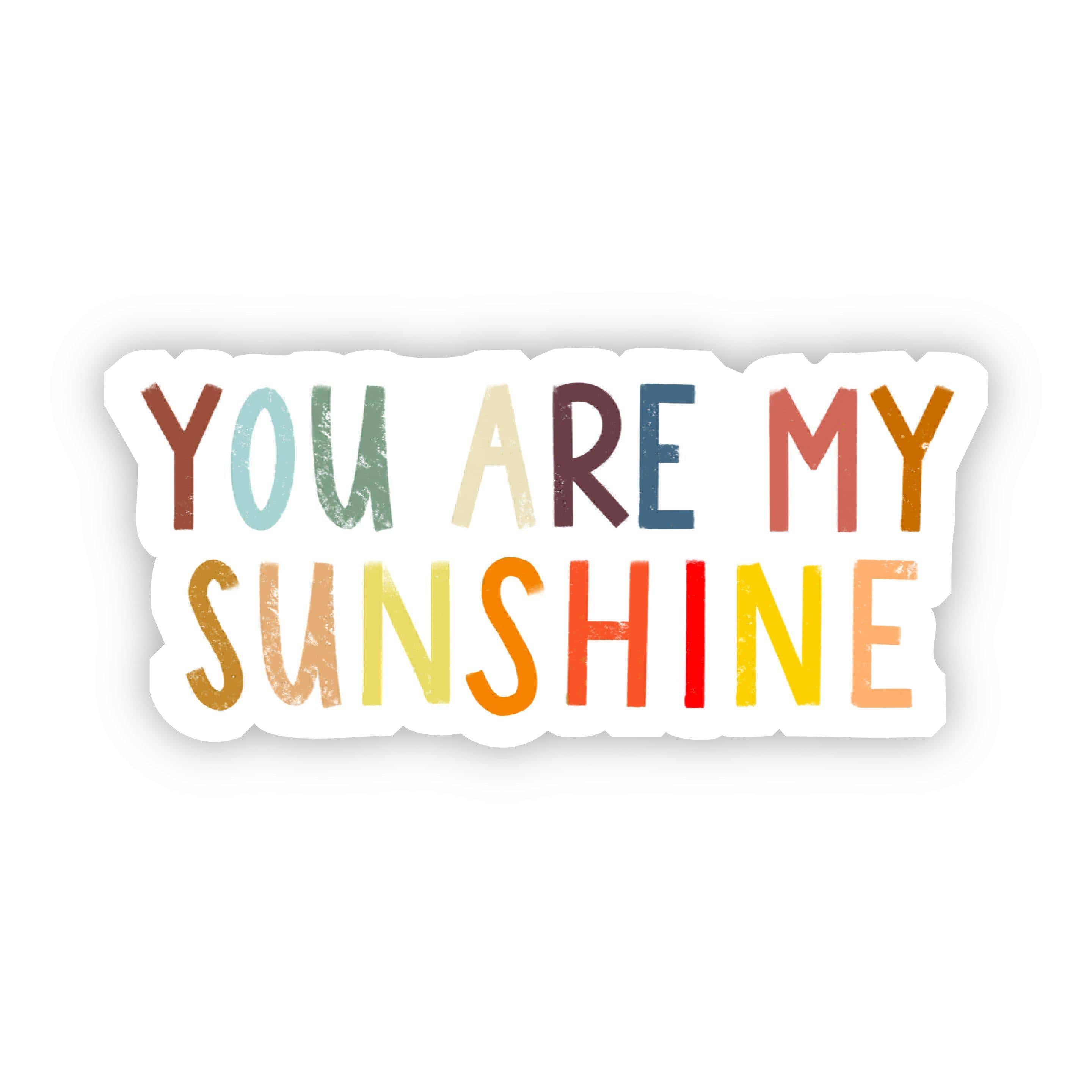  You Are My Sunshine Multicolor Sticker、mySite、elrpsem3k