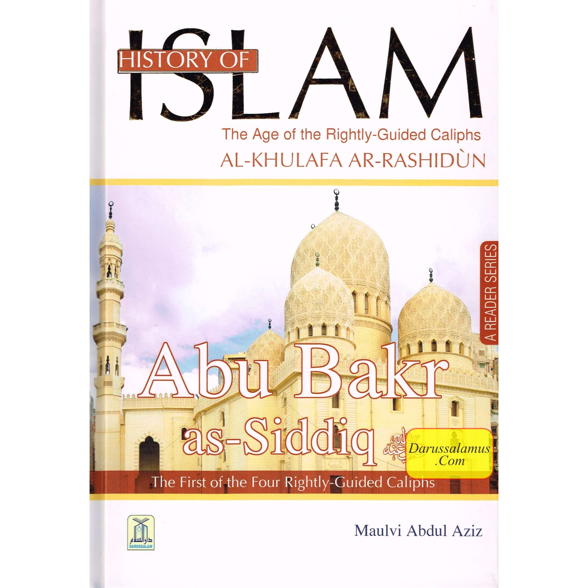 History Of Islam A Reader Series Abu Bakr as Siddique By Molvi Abdul Aziz、mySite、topwebapps