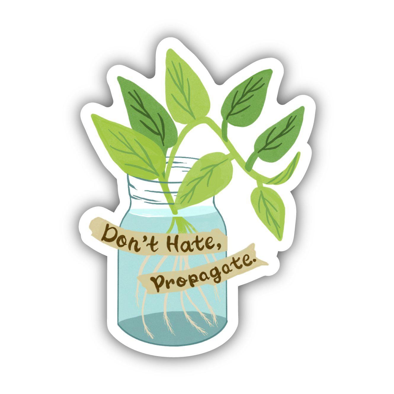  Don't Hate, Propogate Sticker、mySite、elrpsem3k